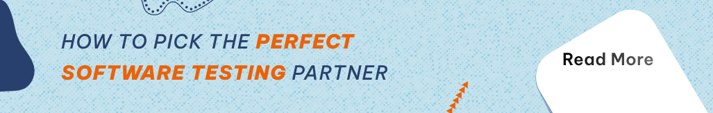How to Pick the Perfect Software Testing Partner.png